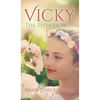 Vicky: The Flower Girl - Hardcover