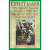 Systematics and the Origin of Species from the Viewpoint of a Zoologist: With a New Introduction by the Author - Paperback