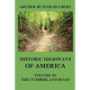 Historic Highways of America: Volume 10: The Cumberland Road - Paperback