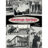 Saratoga Springs; a Memoir of the 40'S and 50'S - Paperback