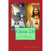 Christ 2.0: Was Jesus an Egyptian Pharaoh? - Paperback