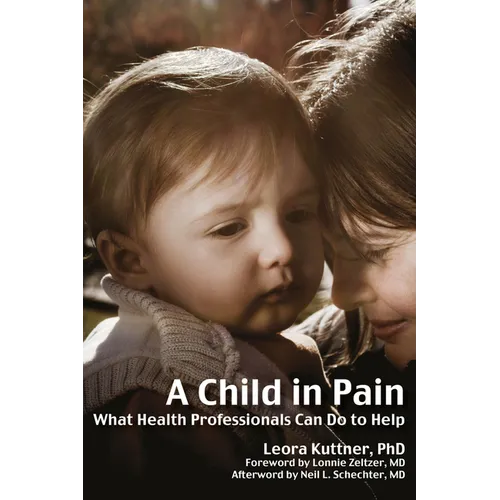 A Child in Pain: What Health Professionals Can Do to Help - Paperback