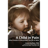 A Child in Pain: What Health Professionals Can Do to Help - Paperback