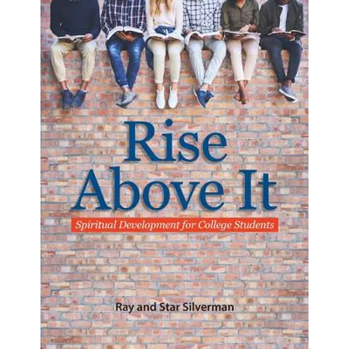 Rise Above It: Spiritual Development for College Students - Paperback