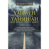 Why Did Yahweh and His Son Yahshuah Say What They Said?: Why Did Yahweh and His Son Yahshuah Say What They Said? - Paperback