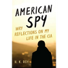 American Spy: Wry Reflections on My Life in the CIA - Hardcover