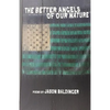 The Better Angels of Our Nature - Paperback