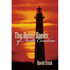The Outer Banks of North Carolina, 1584-1958 - Paperback