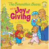The Berenstain Bears and the Joy of Giving: The True Meaning of Christmas - Paperback