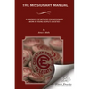 The Missionary Manual: A Handbook Of Methods For Missionary Work In Young People's Societies - Paperback