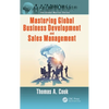 Mastering Global Business Development and Sales Management - Hardcover