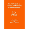The ATLAS Guide to Coaching and Mentoring in Higher Education - Paperback