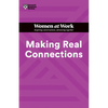 Making Real Connections (HBR Women at Work Series) - Paperback