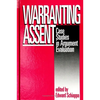 Warranting Assent: Case Studies in Argument Evaluation - Paperback
