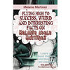 Melanie Martinez: Flying High to Success, Weird and Interesting Facts on Melanie Adele Martinez! - Paperback