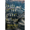 Lords of the Global Village - Paperback