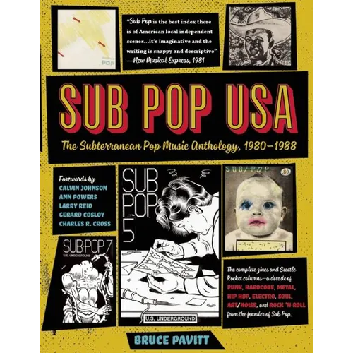 Sub Pop USA: The Subterraneanan Pop Music Anthology, 1980-1988 - Paperback