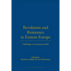 Revolution and Resistance in Eastern Europe: Challenges to Communist Rule - Paperback