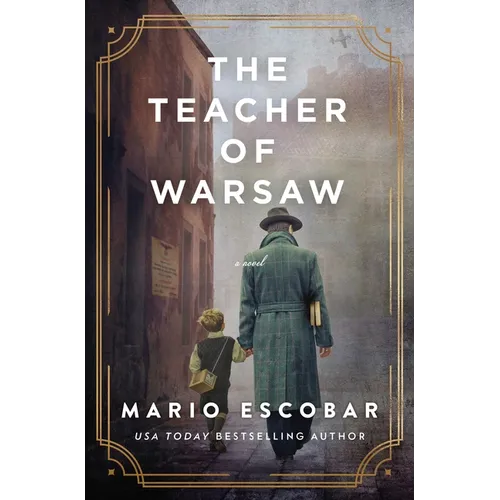 The Teacher of Warsaw: A WWII Novel - Paperback