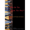 Who Do You Think You Are?: Stories of Friends and Enemies - Paperback