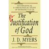 The Re-Justification of God: An Exegetical and Theological Study of Romans 9:10-24 - Paperback
