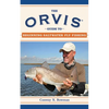 The Orvis Guide to Beginning Saltwater Fly Fishing: 101 Tips for the Absolute Beginner - Paperback