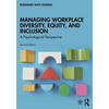 Managing Workplace Diversity, Equity, and Inclusion: A Psychological Perspective - Paperback
