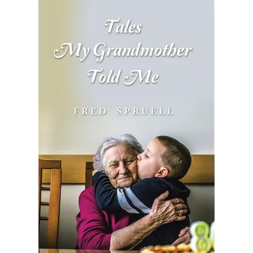 Tales My Grandmother Told Me - Hardcover