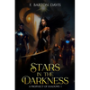 Stars in the Darkness: A Prophecy of Shadows I - Paperback