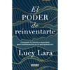 El Poder de Reinventarte / The Power to Reinvent Yourself - Paperback