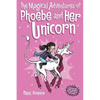 The Magical Adventures of Phoebe and Her Unicorn: Two Books in One - Paperback