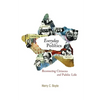 Everyday Politics: Reconnecting Citizens and Public Life - Paperback