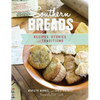 Southern Breads: Recipes, Stories and Traditions - Hardcover