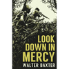 Look Down in Mercy - Paperback