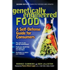 Genetically Engineered Food: A Self Defense Guide for Consumers - Paperback
