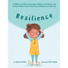 Resilience: A book to encourage resilience, persistence and to help children bounce back from challenges and adversity - Paperback