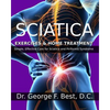 Sciatica Exercises & Home Treatment: Simple, Effective Care For Sciatica and Piriformis Syndrome - Paperback