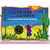 El Desierto Es Mi Madre / Desert Is My Mother - Hardcover