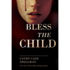 Bless the Child - Paperback