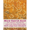 Word Search Book For Adults: Pro Series, 100 Zig Zag Puzzles, 20 Pt. Large Print, Vol.13 - Paperback