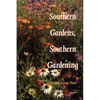 Southern Gardens, Southern Gardening - Paperback