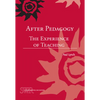 After Pedagogy: The Experience of Teaching - Paperback