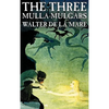 The Three Mulla-mulgars by Walter de la Mare, Fiction, Classics - Hardcover