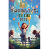 100 Inspiring Quotes for Kids Book: Nurturing Young Minds with Timeless Wisdom from Renowned Personalities - Paperback