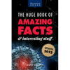 The Huge Book of Amazing Facts and Interesting Stuff 2022: Mind-Blowing Trivia Facts on Science, Music, History + More for Curious Minds - Paperback