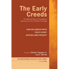 The Early Creeds: The Mercersburg Theologians Appropriate the Creedal Heritage - Paperback