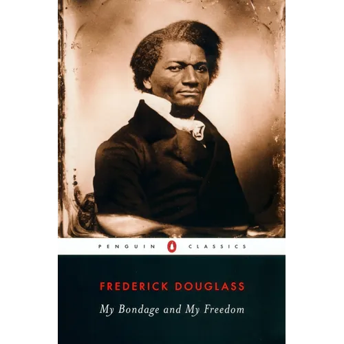 My Bondage and My Freedom - Paperback