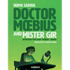 Doctor Moebius and Mister Gir - Paperback