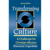 Transforming Culture: A Challenge for Christian Mission - Paperback