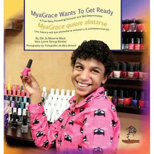 MyaGrace Wants to Get Ready/MyaGrace quiere alistarse - Hardcover